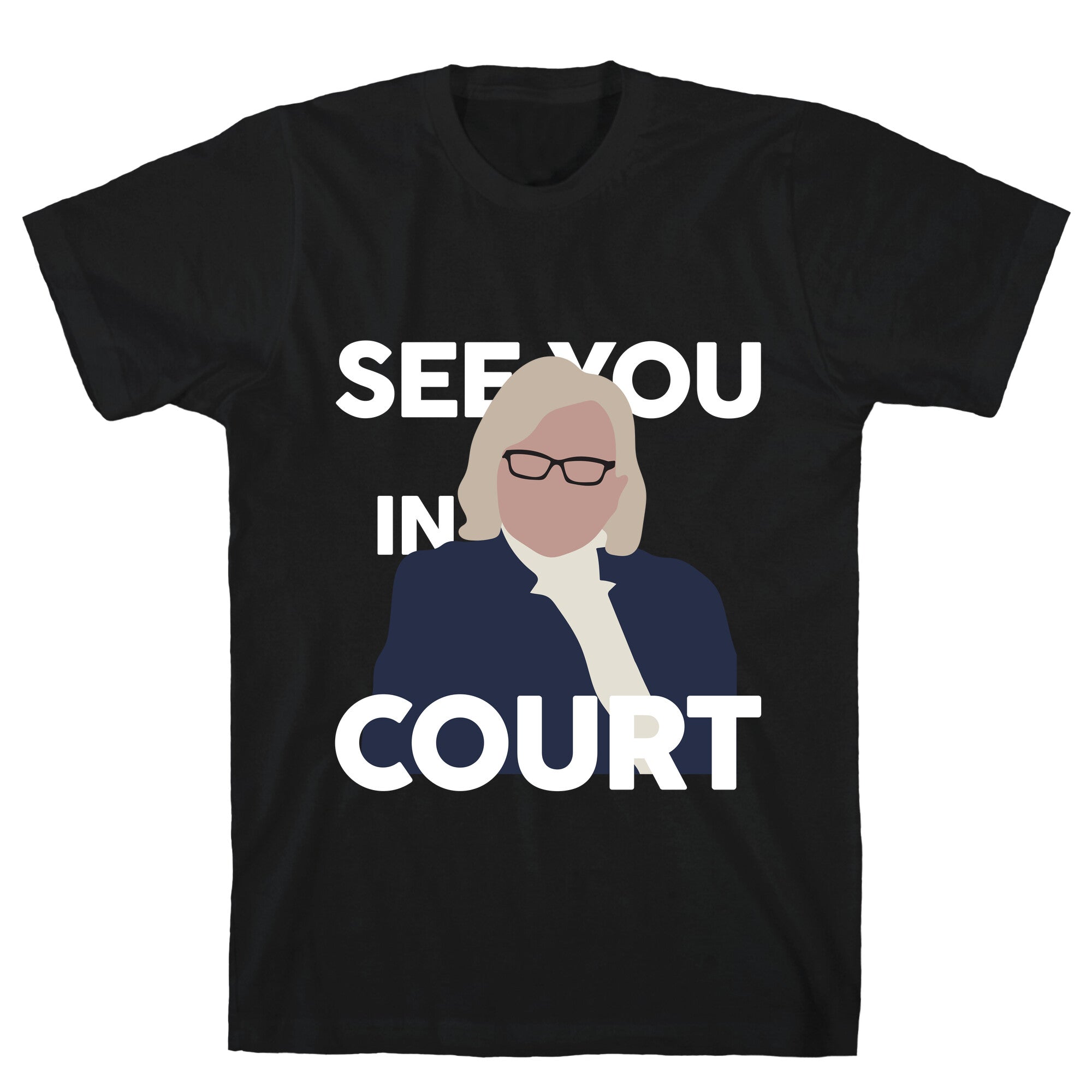 Governor Janet Mills See You In Court  T-Shirt