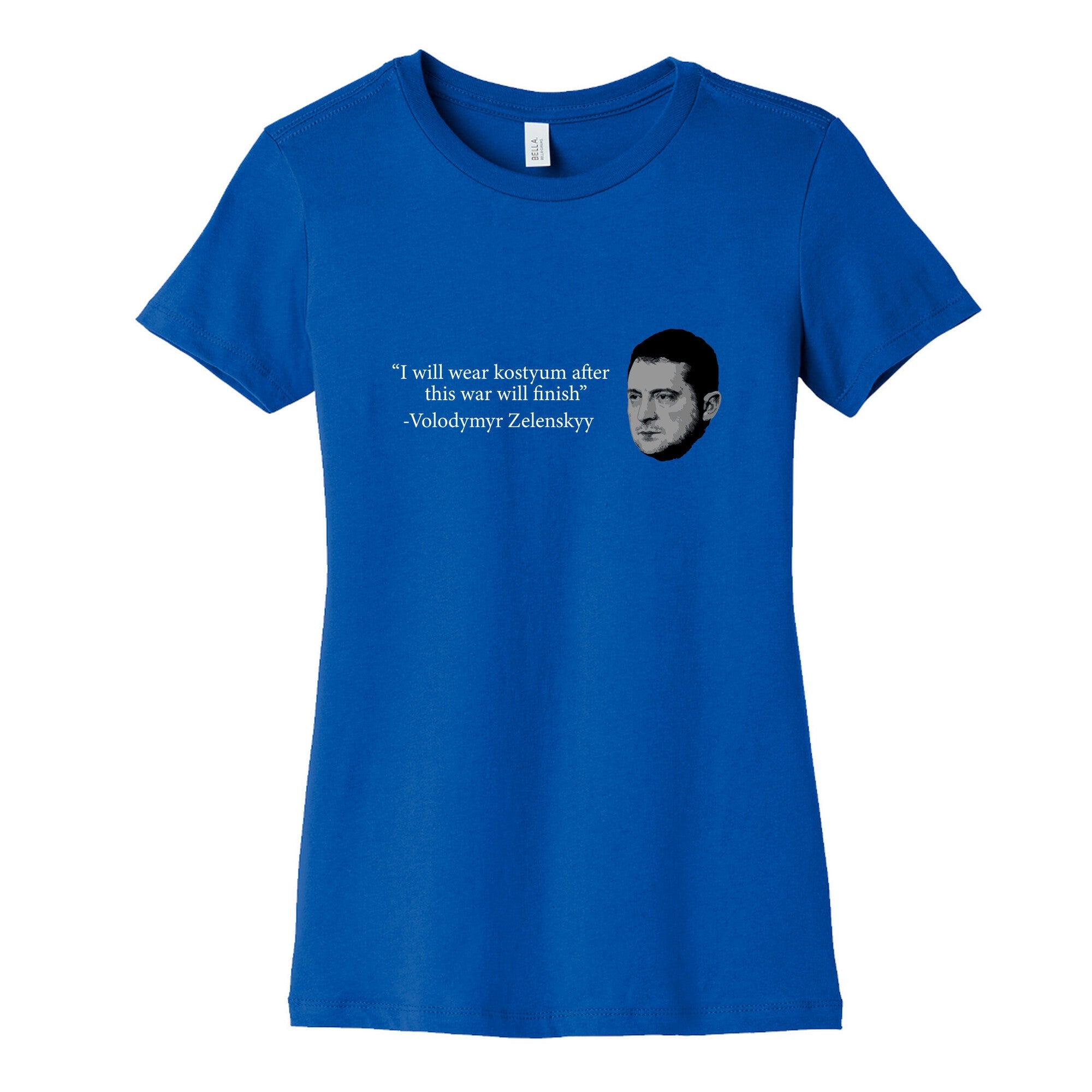 Zelensky Trump Costume Quote Womens Cotton Tee