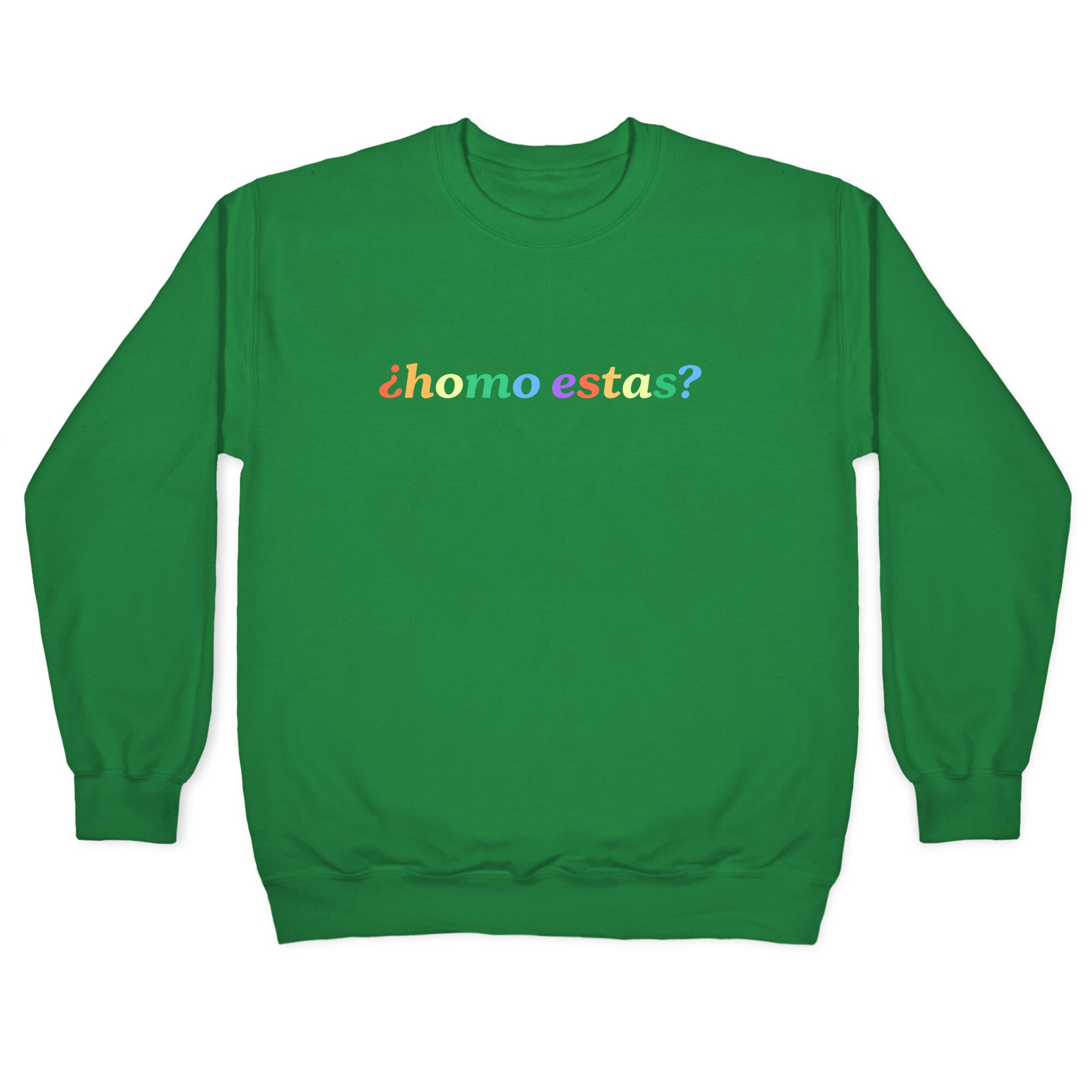 Homo Estas Rainbow Crewneck Sweatshirt