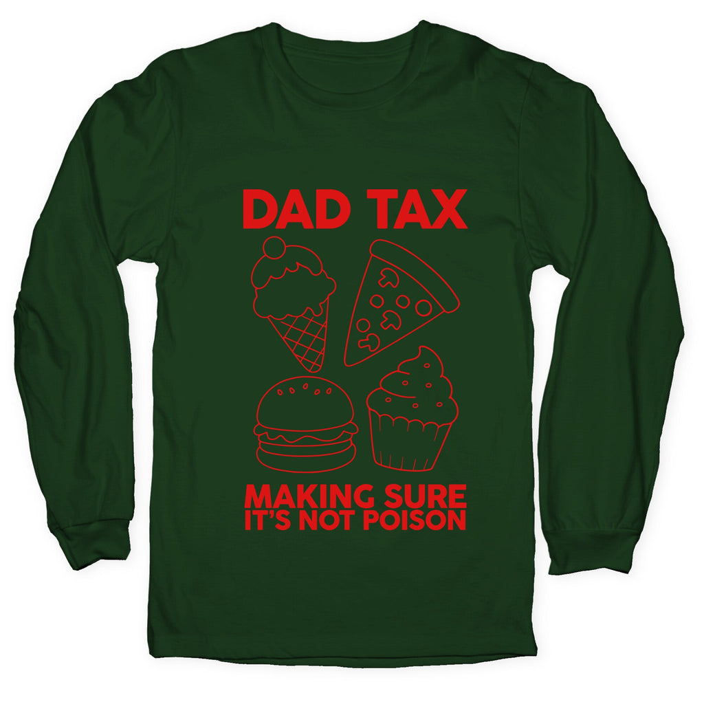 Dad Tax Longsleeve Tee