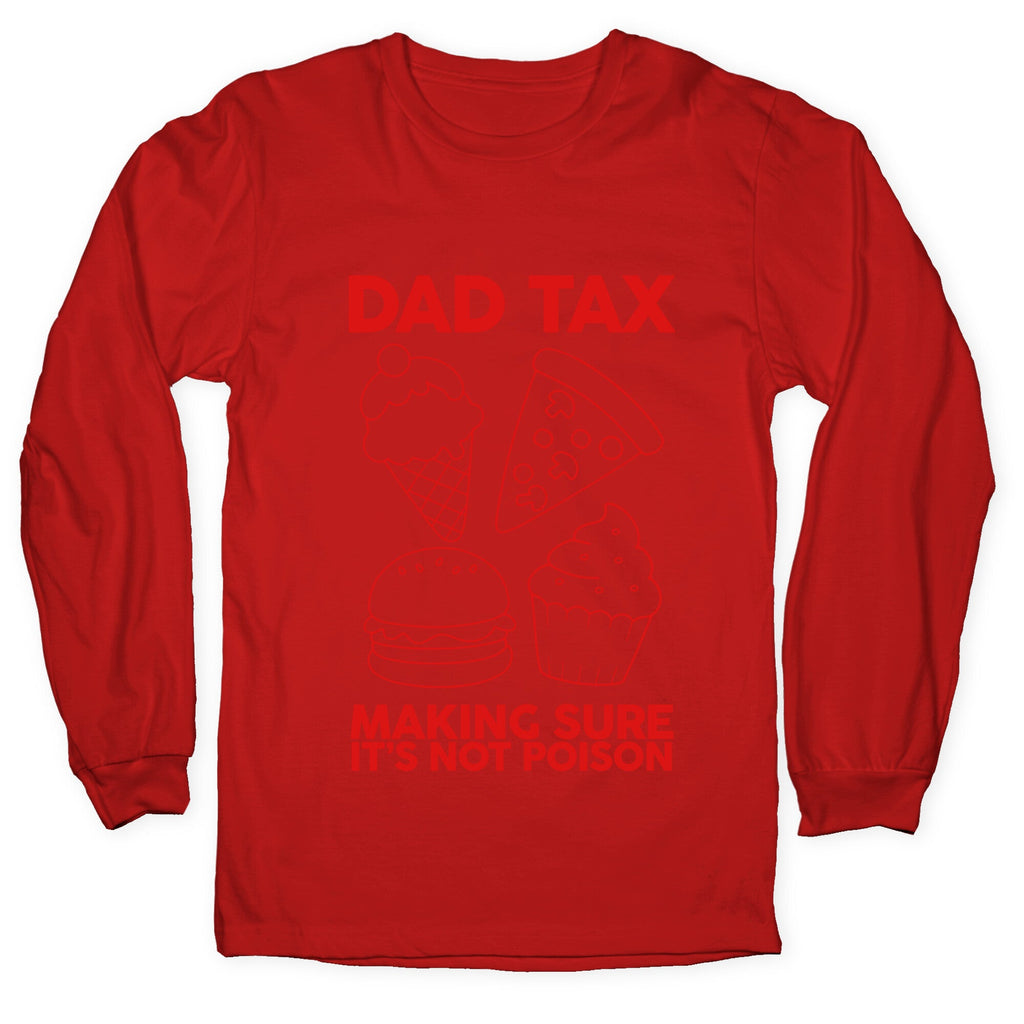 Dad Tax Longsleeve Tee