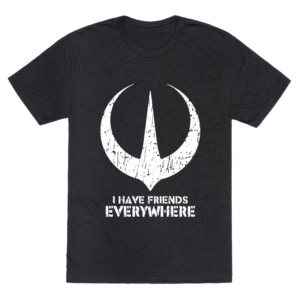 I Have Friends Everywhere Unisex Triblend Tee