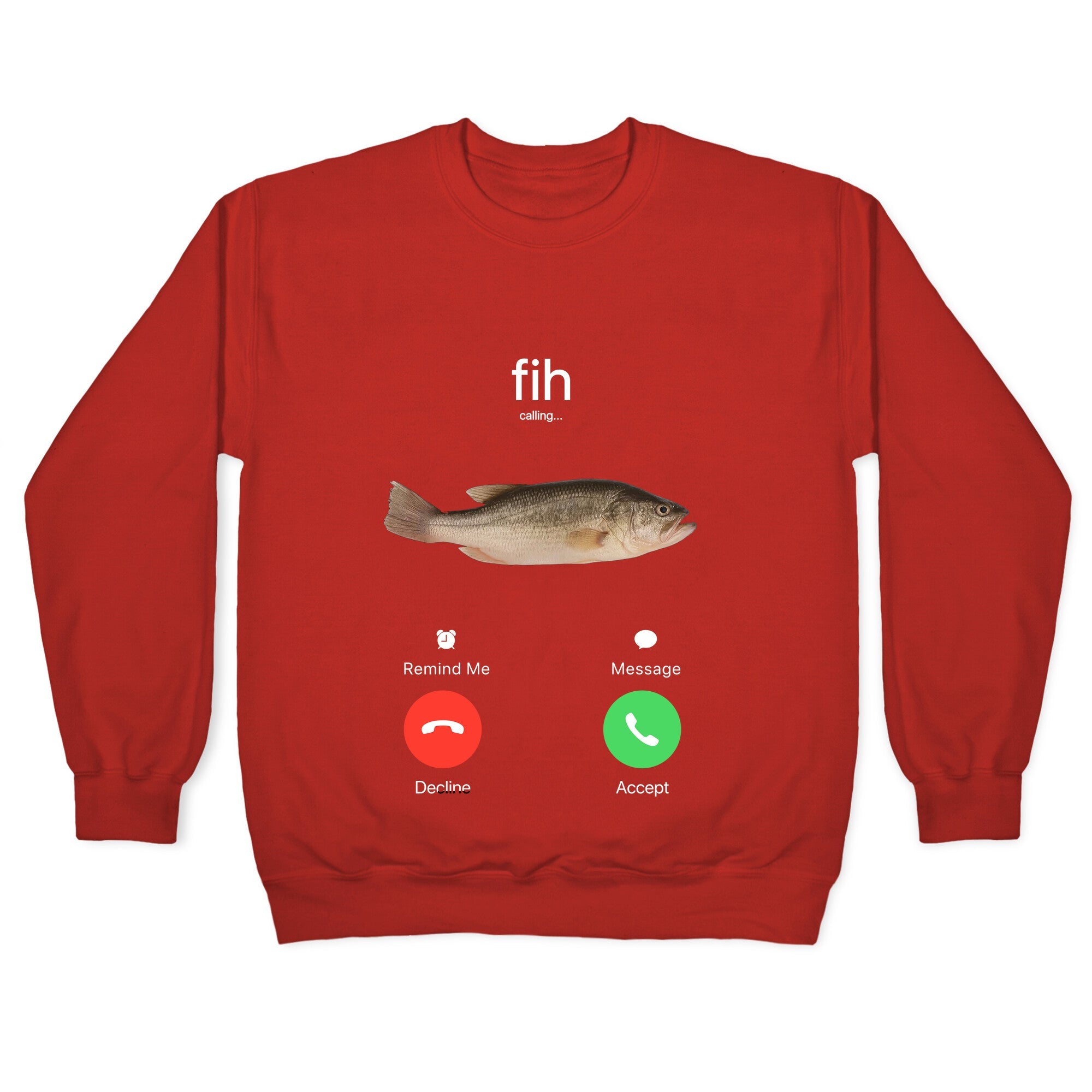 Fih Calling Me Crewneck Sweatshirt
