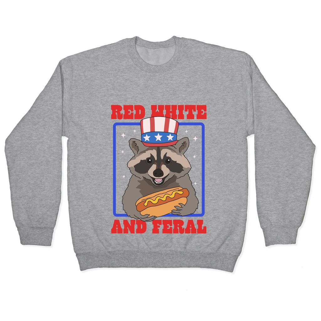 Red White And Feral Crewneck Sweatshirt