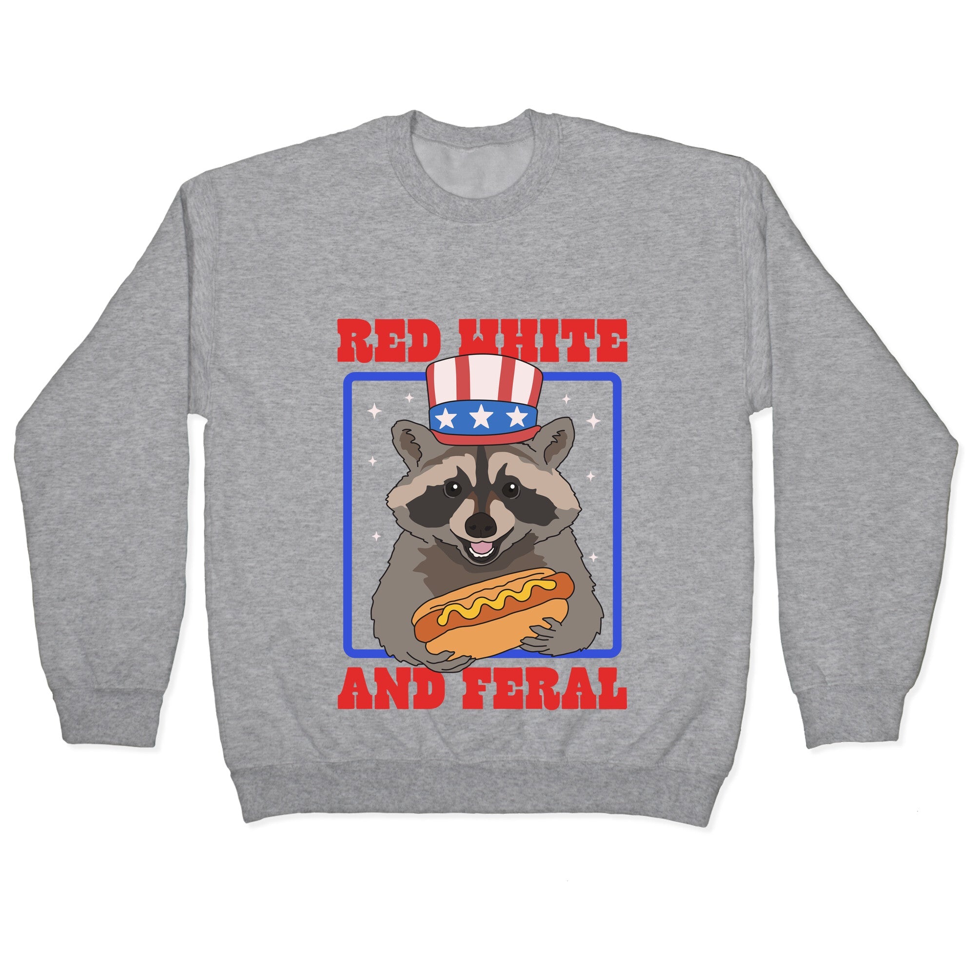 Red White And Feral Crewneck Sweatshirt