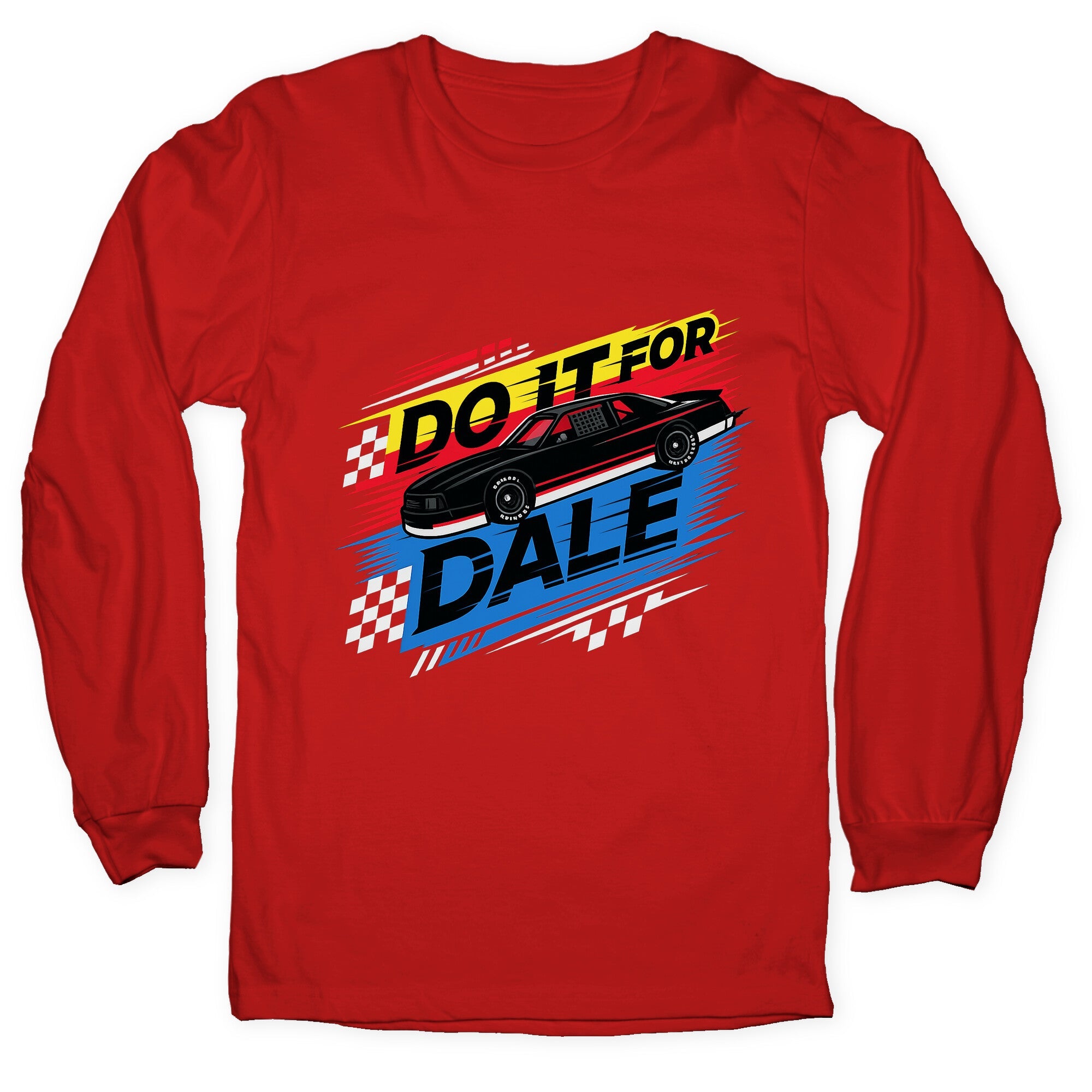 Do It For Dale Longsleeve Tee