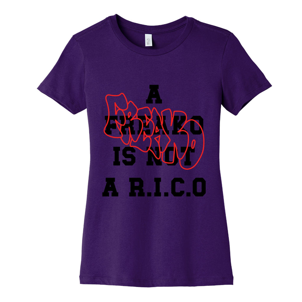 A Freako Is Not A Rico Womens Cotton Tee