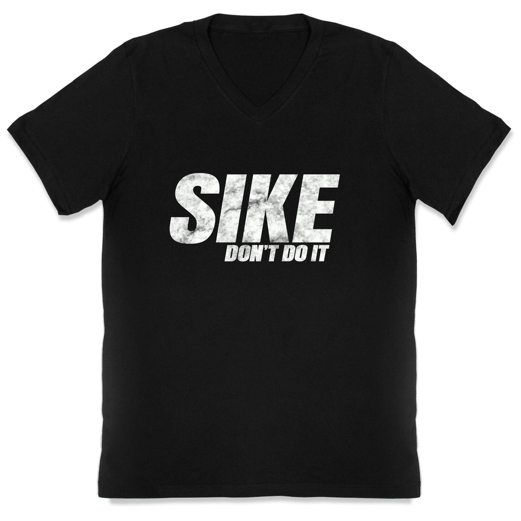 Sike Dont Do It V-Neck