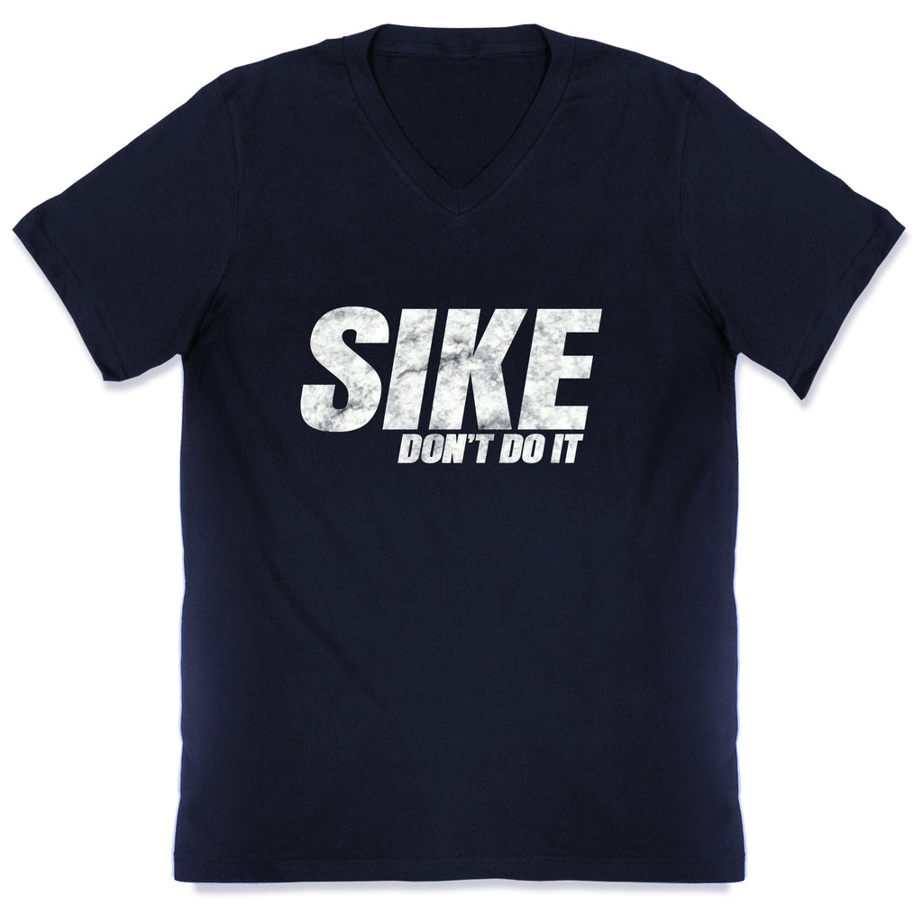 Sike Dont Do It V-Neck