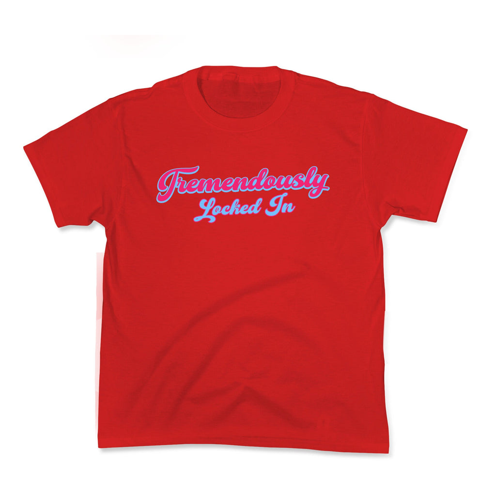 Tremendously Locked In Kids Tee