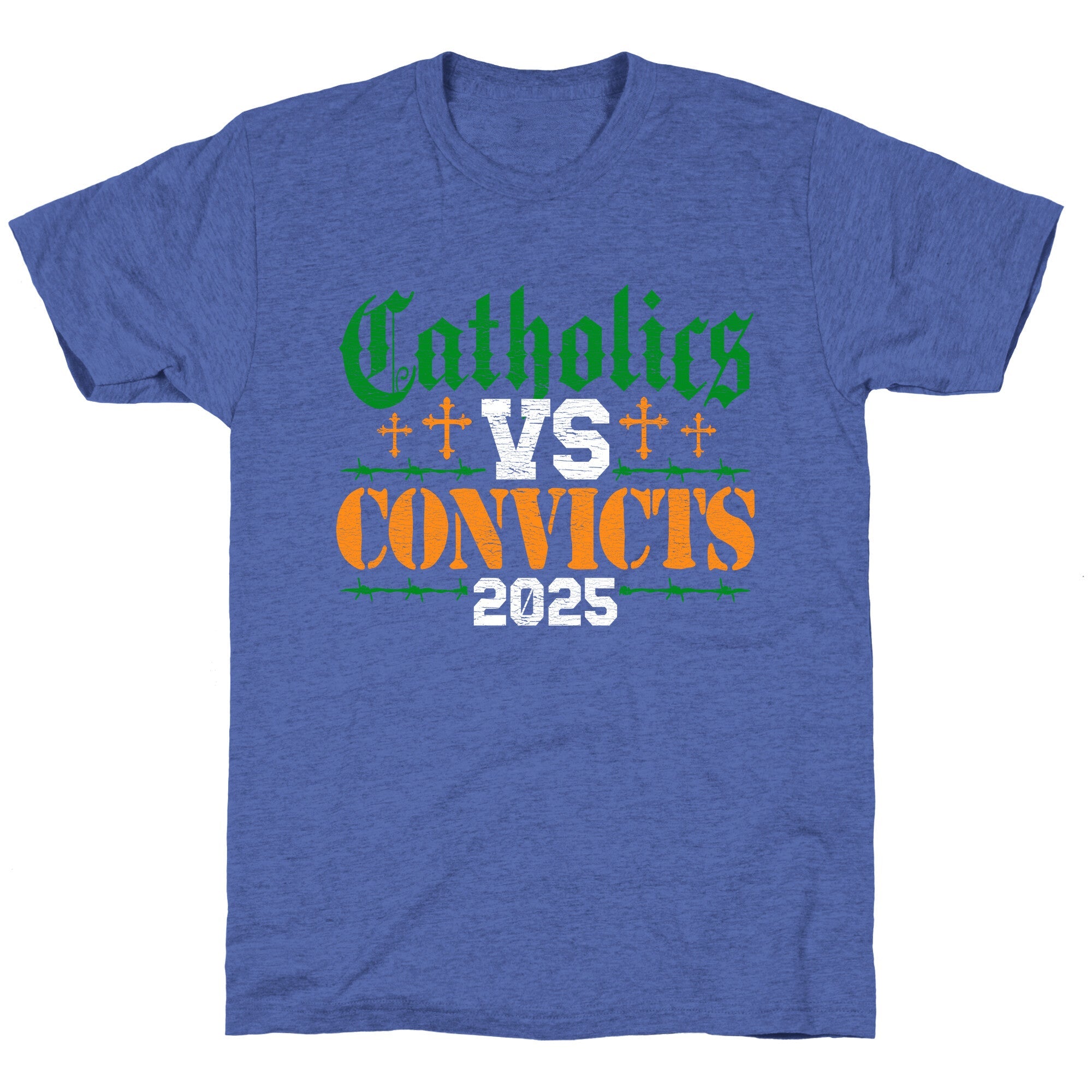 Catholics vs Convicts 2025 Unisex Triblend Tee