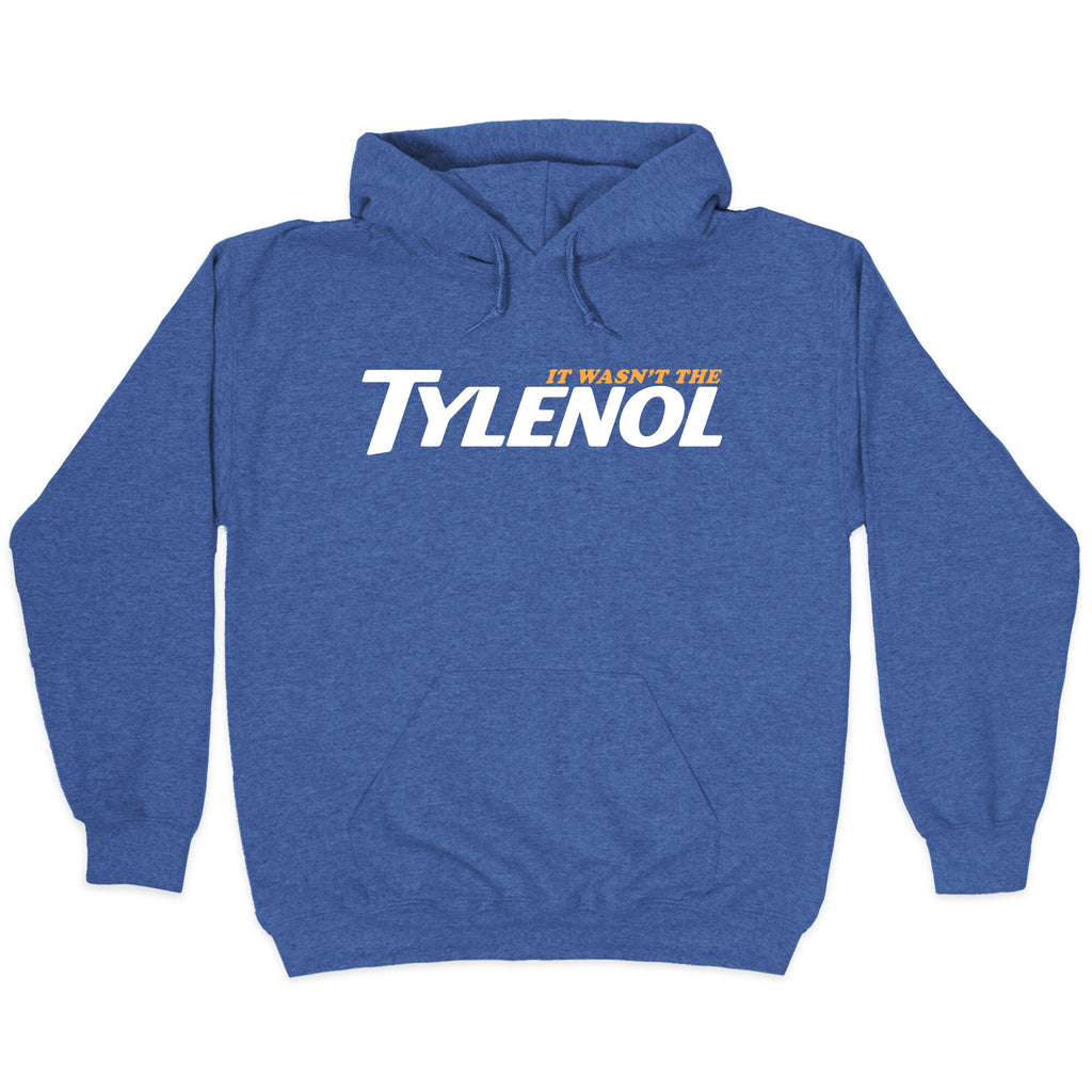 It Wasnt The Tylenol Autism Awareness Hoodie