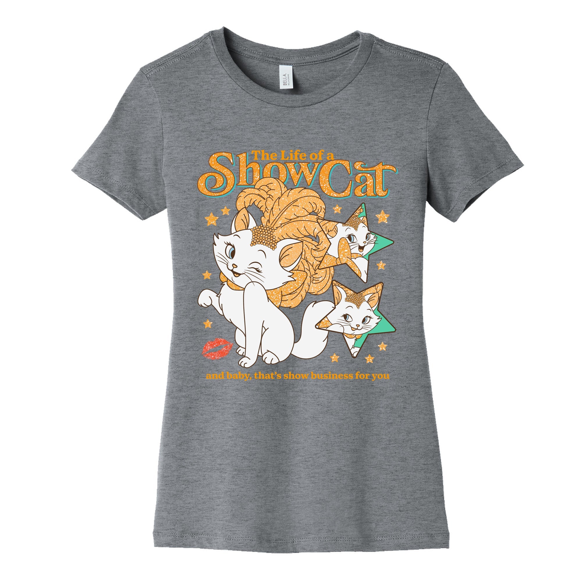 The Life of a Show Cat Womens Cotton Tee