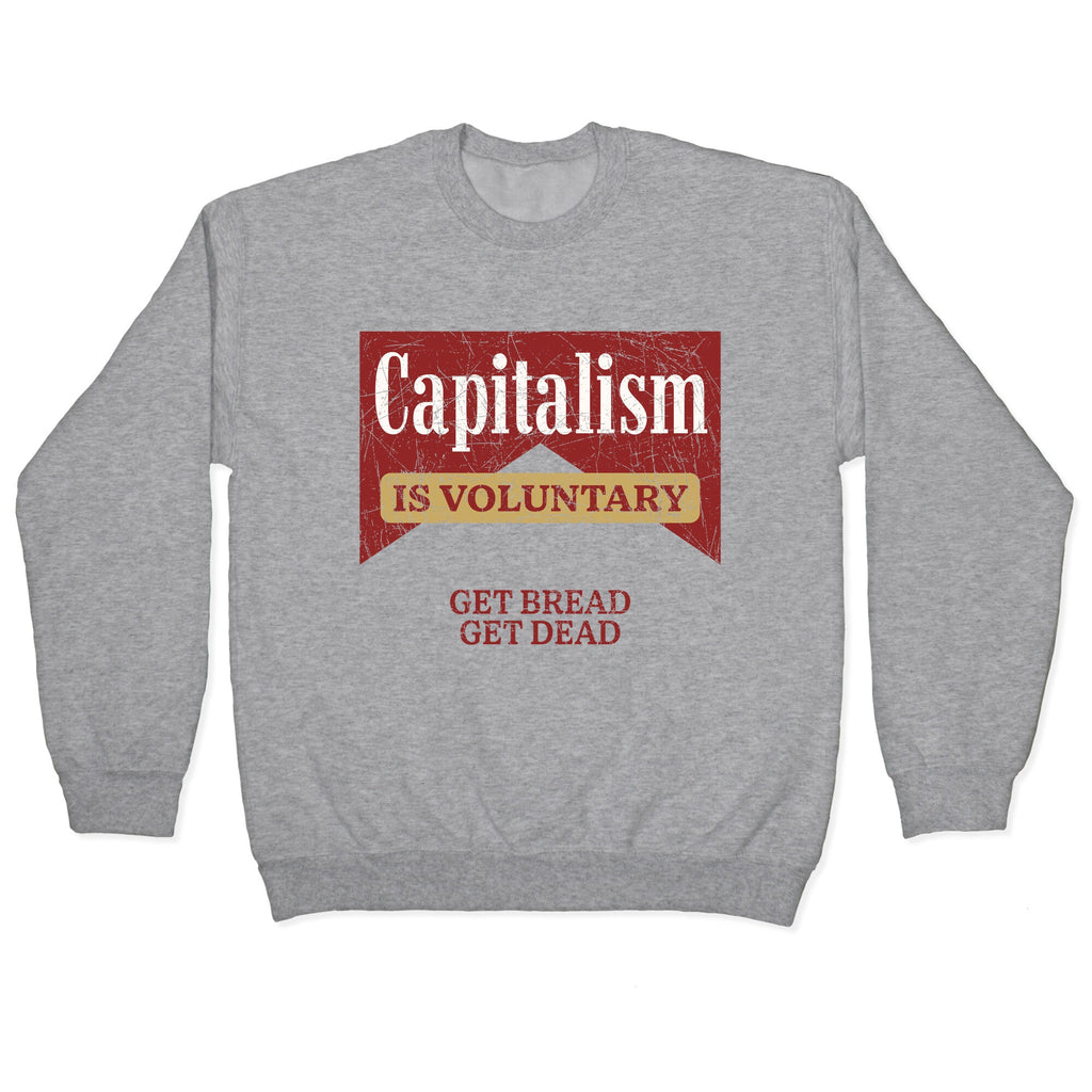 Capitalism is Voluntary Crewneck Sweatshirt