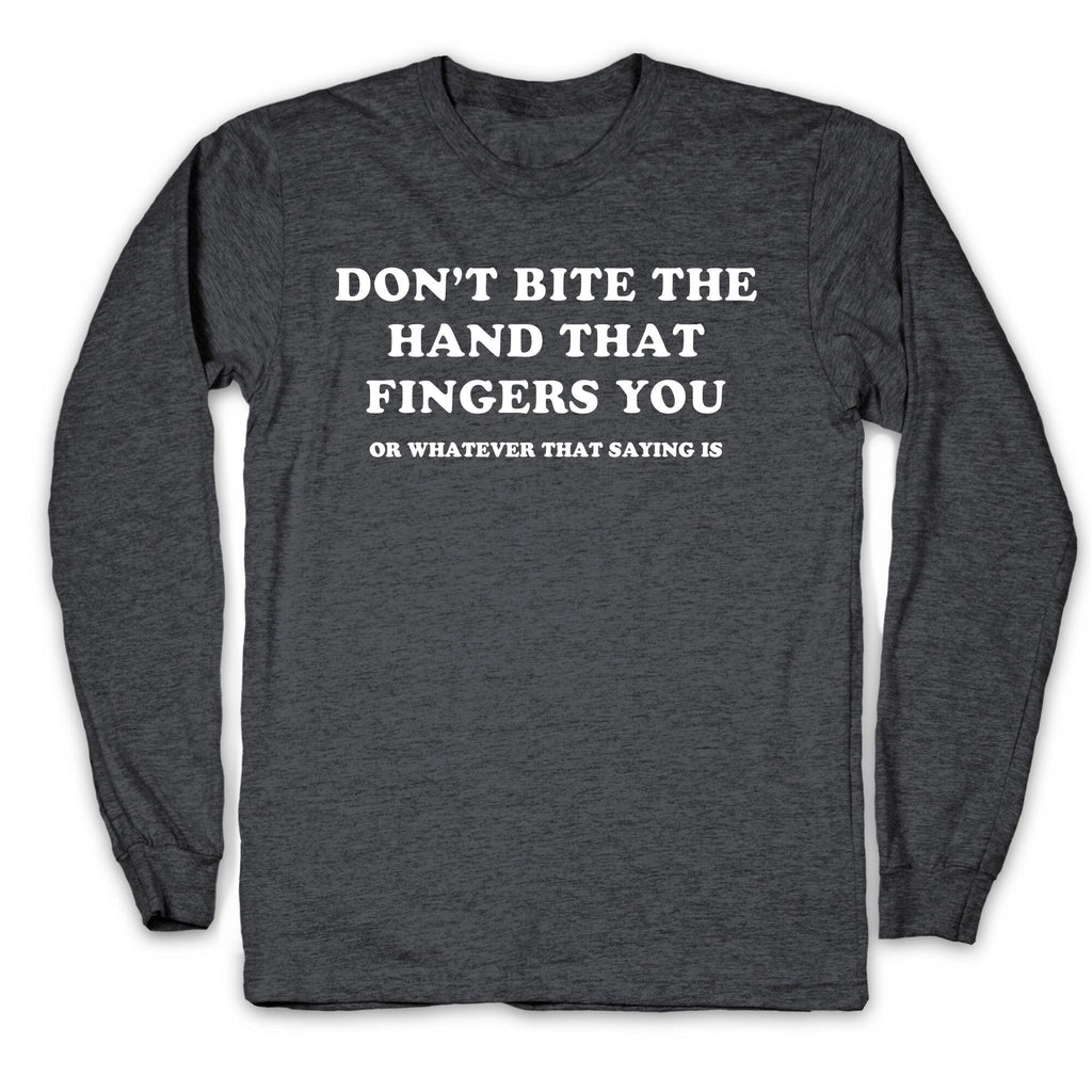 Dont Bite Longsleeve Tee