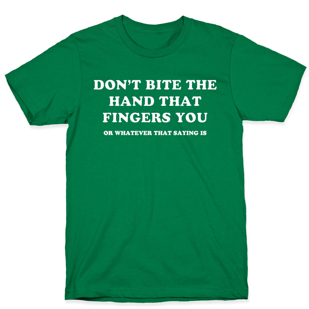 Dont Bite T-Shirt