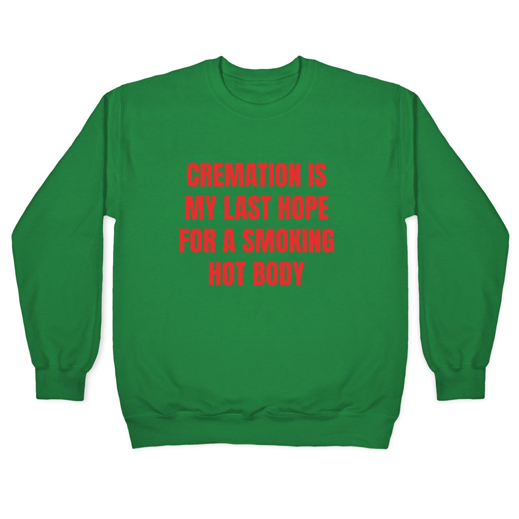Smoking Hot Body Crewneck Sweatshirt