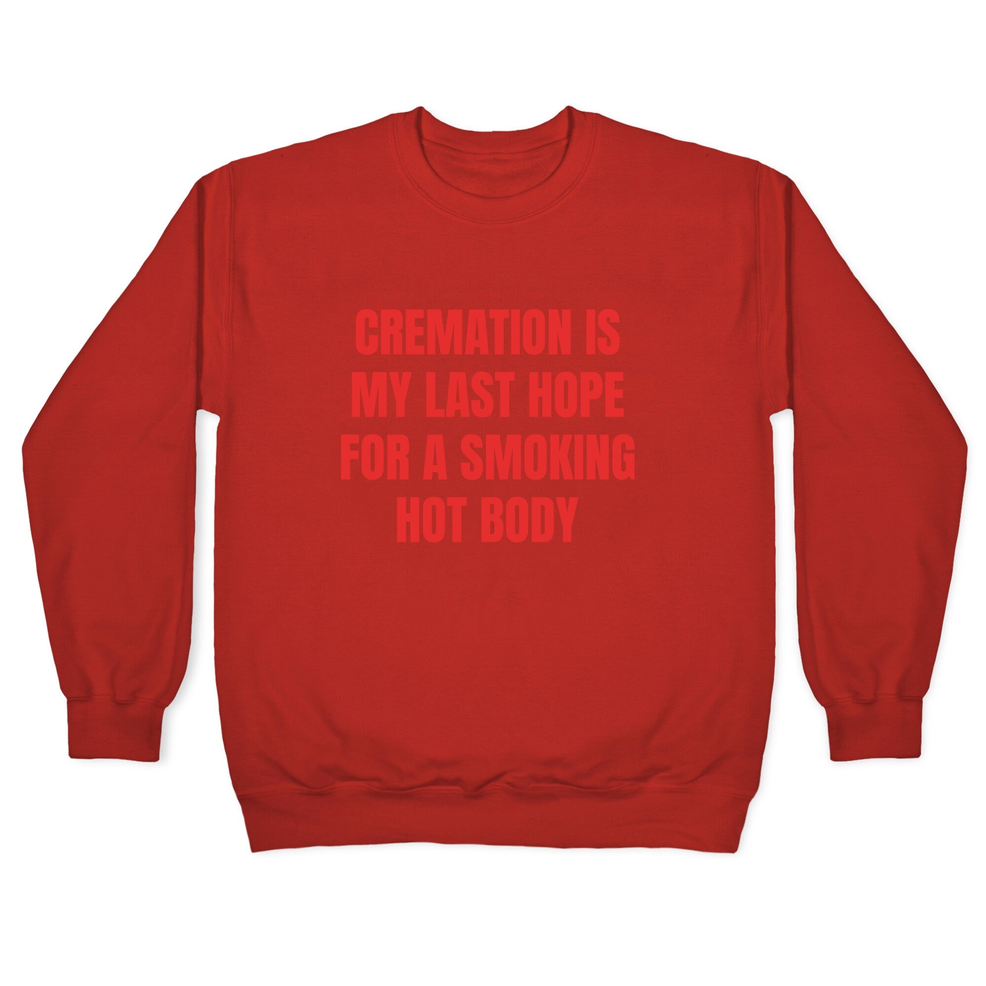 Smoking Hot Body Crewneck Sweatshirt