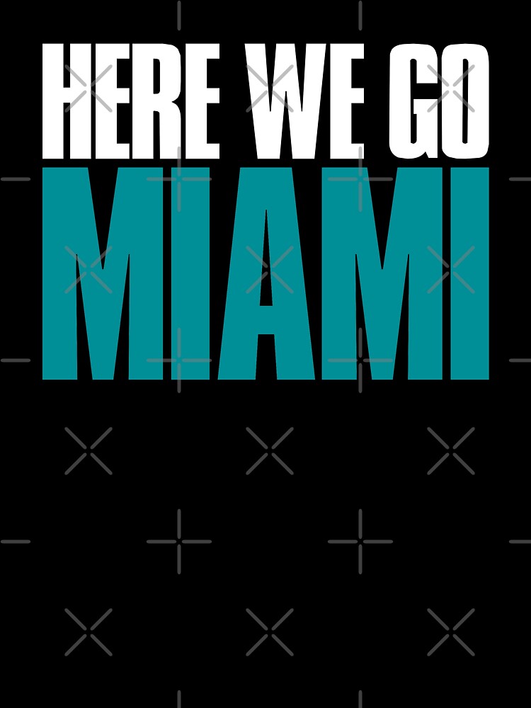 Here we go Miami Fan by elhefe