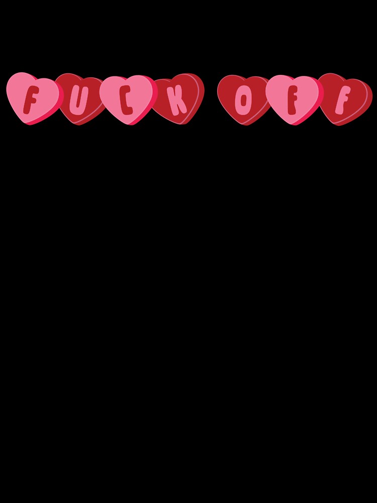 F*ck Off Candy Hearts by StudioSyd