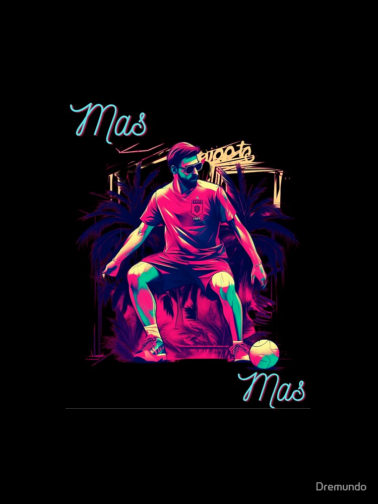 Messi Mas Messi by Dremundo