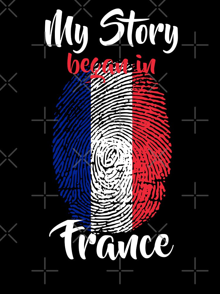 My story began in France Flag Fingerprint DNA French by PartyShirts1