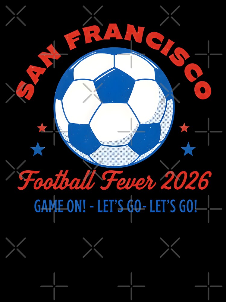 San Francisco California 2026 Football Soccer USA by HowToCanadian