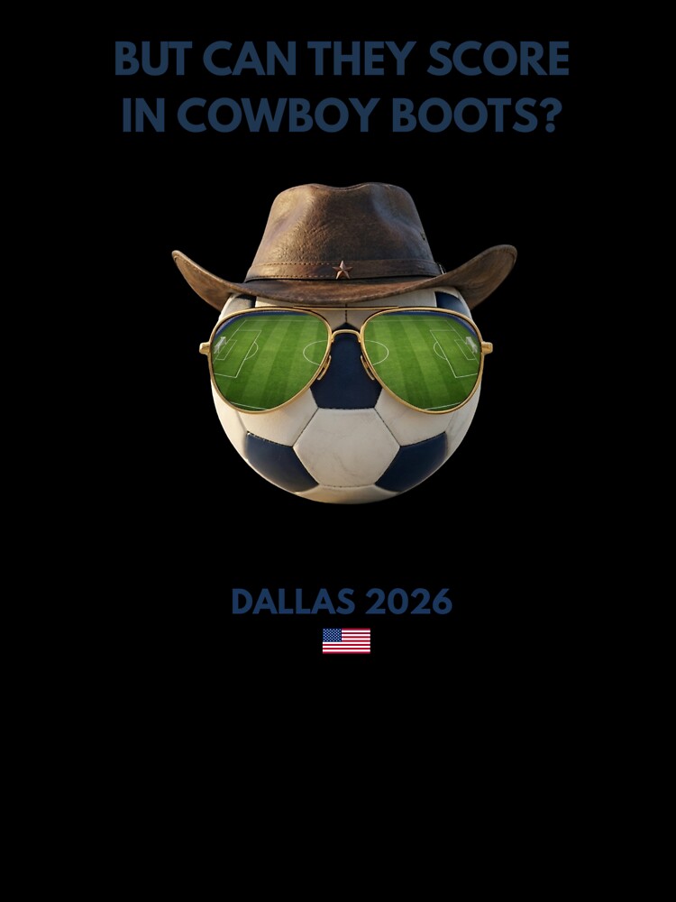 WC26 Hosting City: Dallas | Fun and Smart Soccer Fan Gear by Soccertees Lab