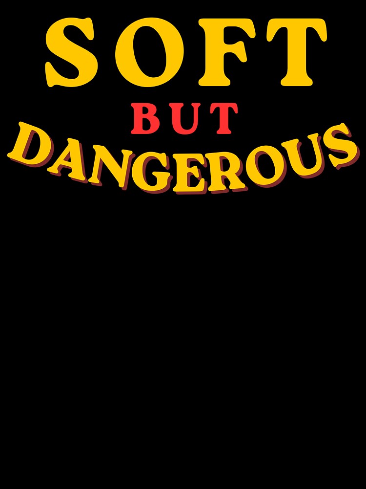 Soft but dangerous by PeterskyDesign