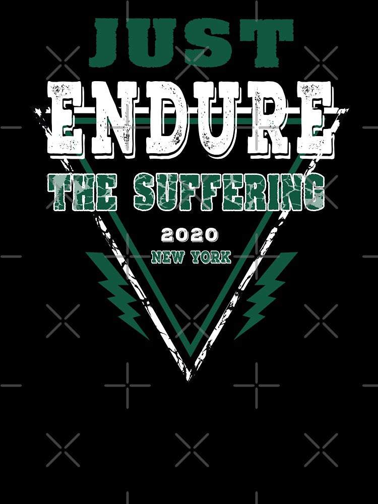 Just Endure The Suffering by dreamofdenim