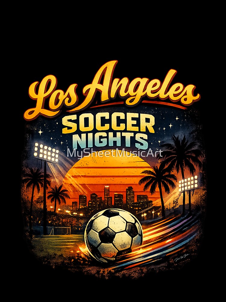Los Angeles Soccer Nights – Retro LA Match Day Design by MySheetMusicArt
