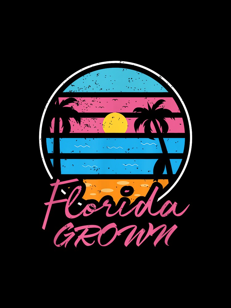 Florida Flo Grown Shirt Miami Orlando Tampa Destin Flag by MollyLYork