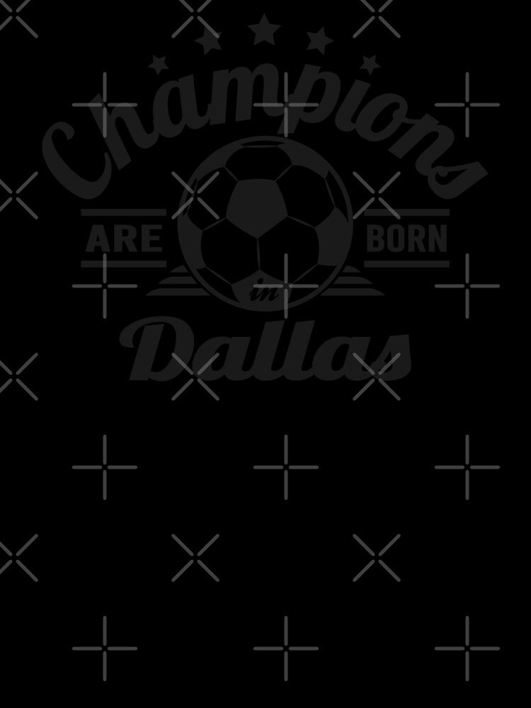 Champions Are Born In Dallas , Soccer fans vintage gift by lamjar-art