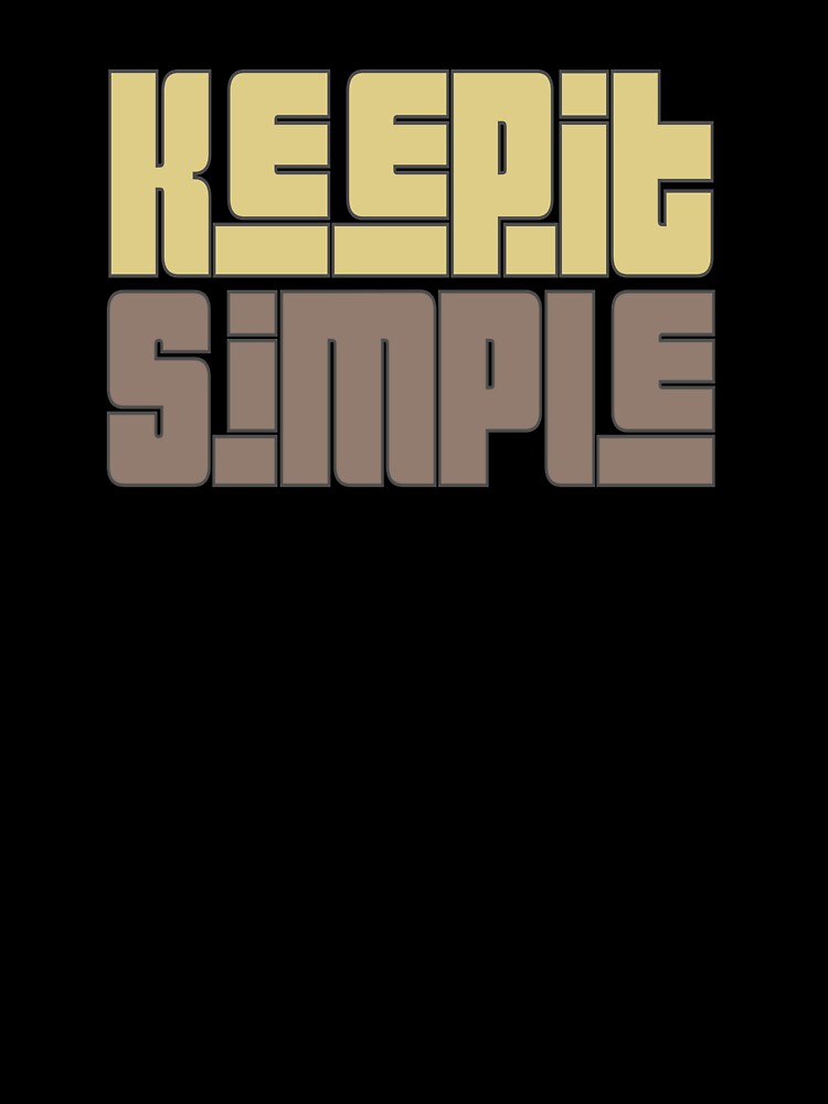 Keep it simple by hitNmiss