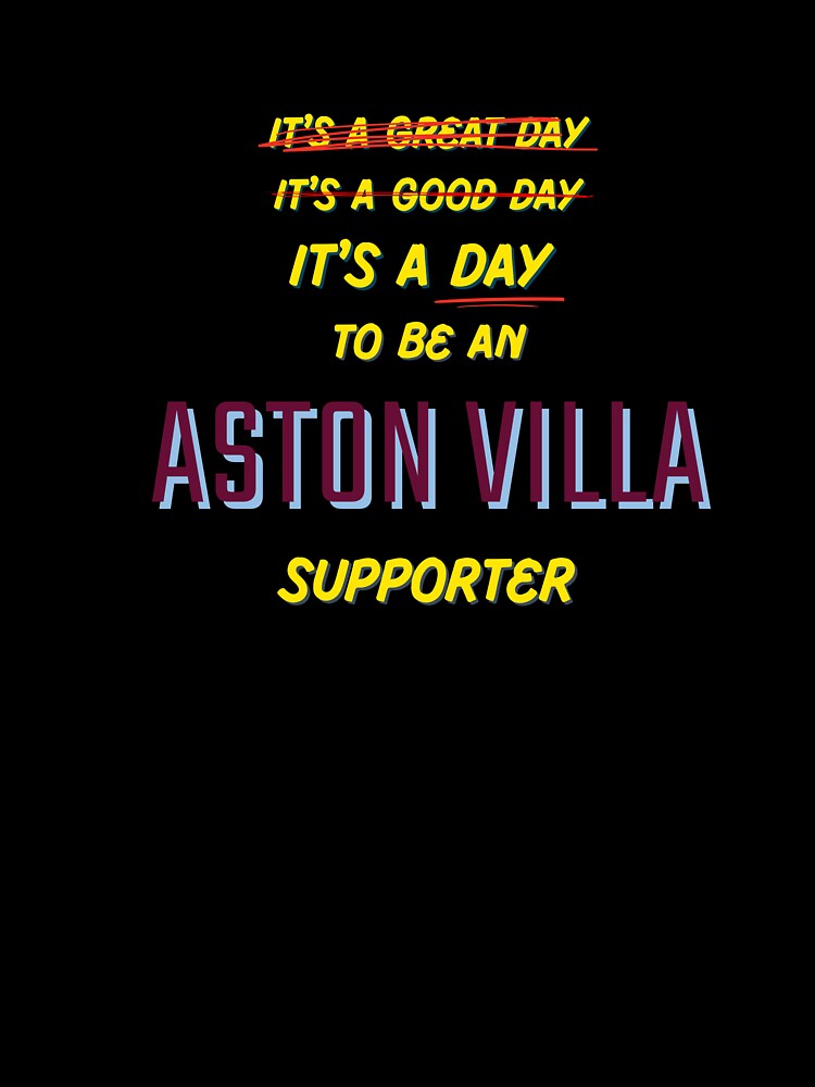 It's a Day to be an Aston Villa Supporter by Niche Fandoms R Us
