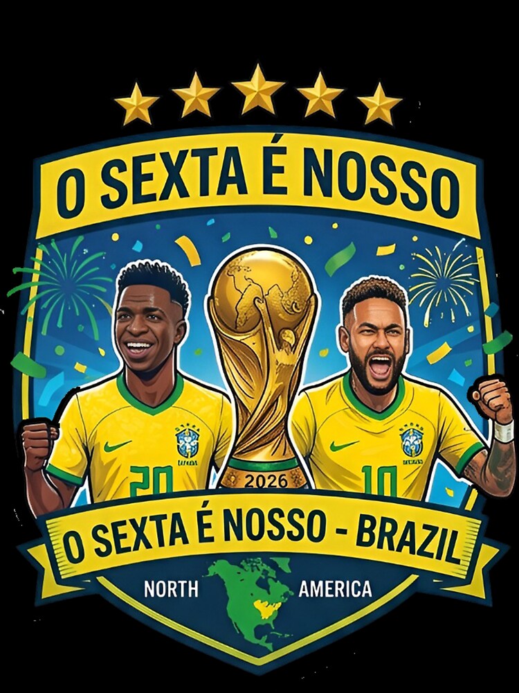 Brazil Football O Sexta E Nosso Neymar and Vini Jr | Brazil Football Fan Art by iamamiraj