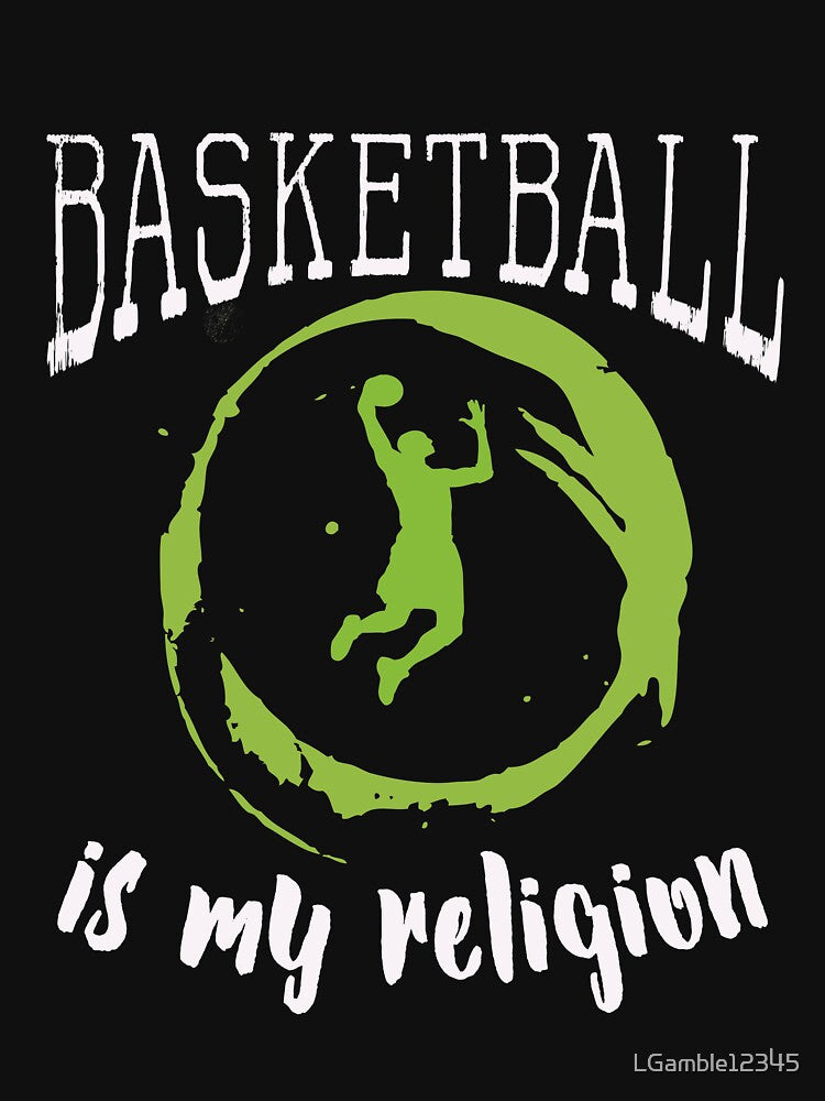 Classic Boys & Girls Basketball Gift Design Bsketball is My Religion by LGamble12345