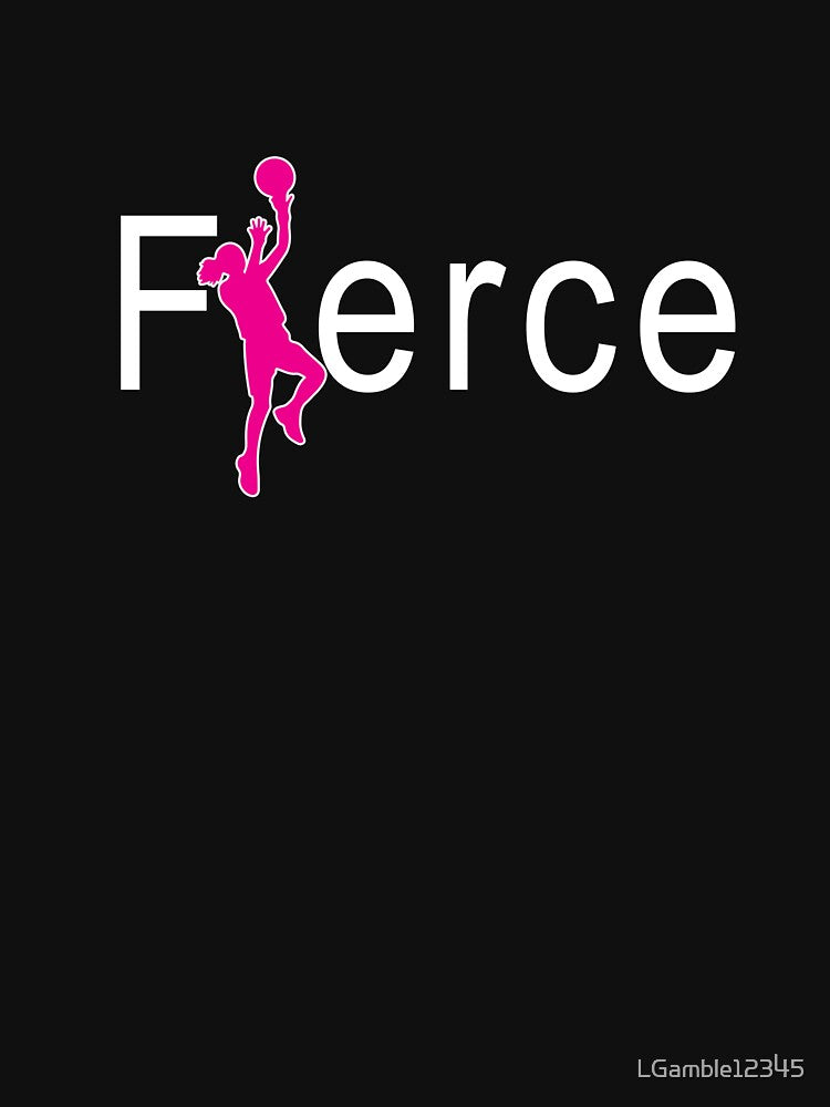 Awesome Basketball Womens & Girls Gift Fierce Basketball Baller by LGamble12345