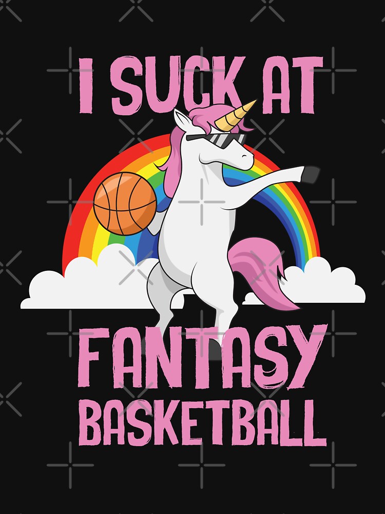 I Suck at Fantasy Basketball Funny Unicorn Sports Looser by Hananiah Merch