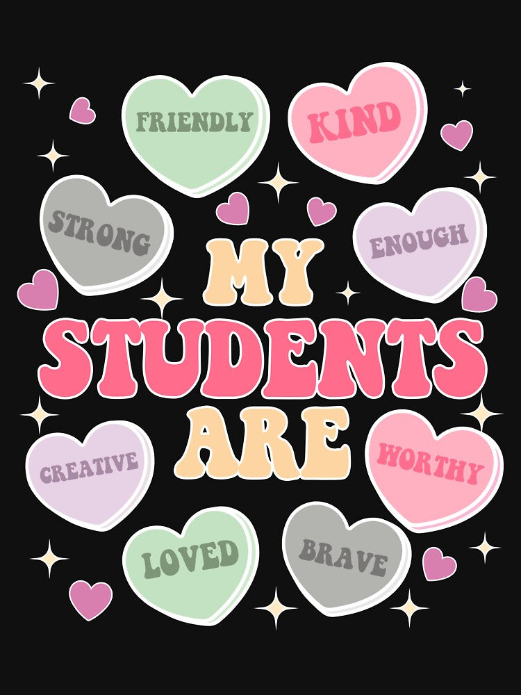My Students Are My Valentine, Funny Valentine Teacher by unearthical