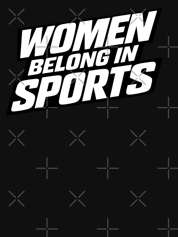 Women Belong In Sports by xmoudx