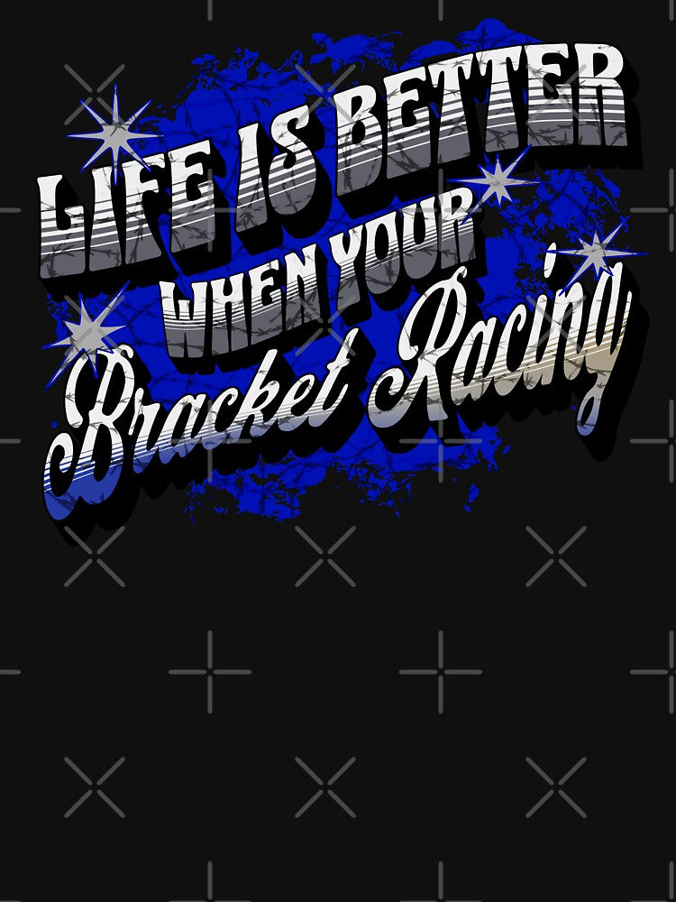 Life Is Better When Your Bracket Racing Cars Race Car Racing Race Track Racecar Motorsports Racing by CarantinedChaos