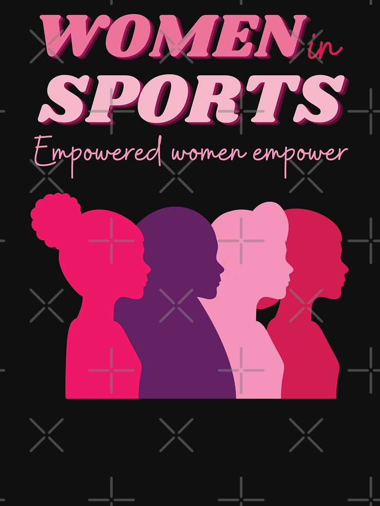women in sports by annoying-shirts
