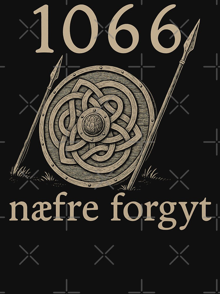1066 Naefre Forgyt – Never Forget Viking History Design by love3617