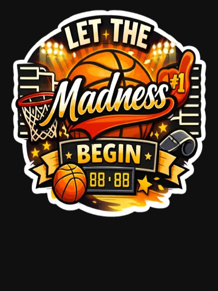 Let The Madness Begin - Basketball Tournament & Hoops Fan Badge by jaksa429