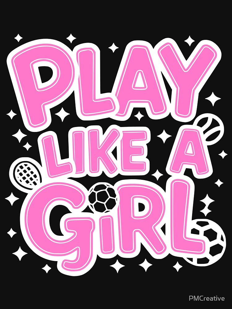 Play Like a Girl! Female Pink Athlete by PMCreative
