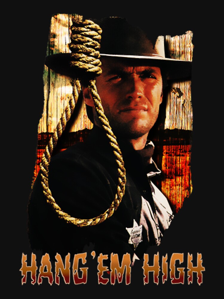 Hang Em High by JLRahm
