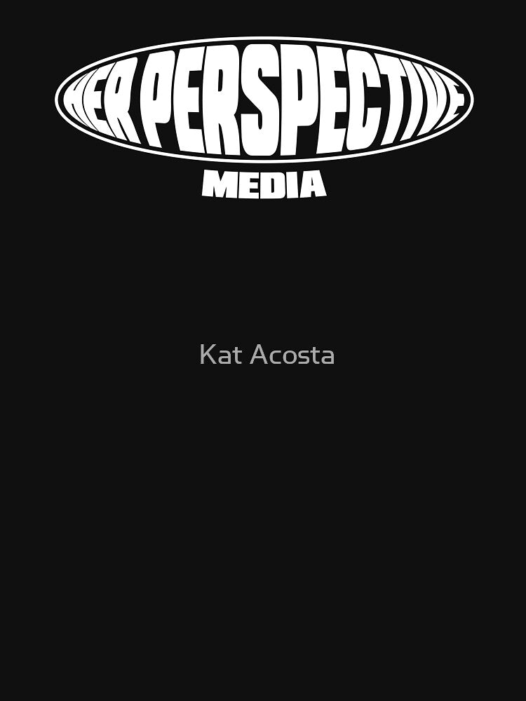 Her Perspective Media White by Kat Acosta