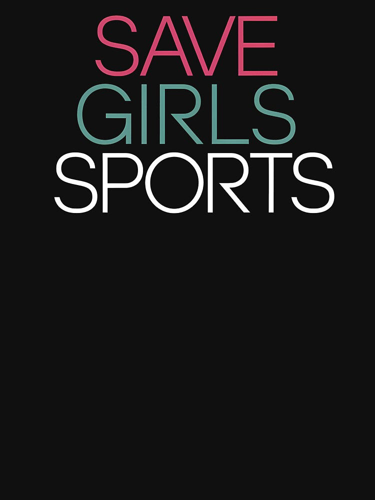 Save Girls Sports Female athletes - A gift for those who support equality and opportunities for girls in sports. by ZyziowskyArt