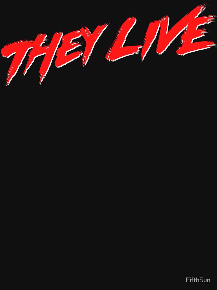 They Live Simple Title Logo by FifthSun